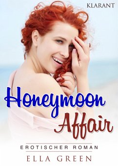 Cover Honeymoon Affair. Erotischer Roman (eBook, ePUB)