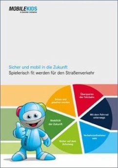 Mobile Kids - Sicher und mobil in die Zukunft, m. CD-ROM - Rinck, Katharina