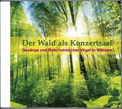 Der Wald als Konzertsaal - Dingler, Karl-Heinz