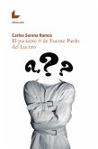 El paciente 0 de Fuente Pardo del Lucero (eBook, ePUB)