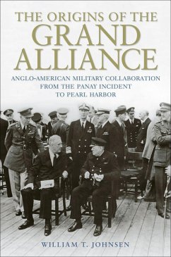 The Origins of the Grand Alliance (eBook, ePUB) - Johnsen, William T.