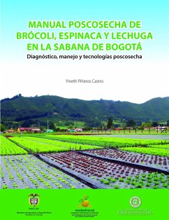 Manual poscosecha de brócoli, espinaca y lechuga en la sabana de Bogotá (eBook, PDF) - Piñeros, Yineth