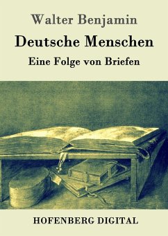 Deutsche Menschen (eBook, ePUB) - Benjamin, Walter
