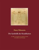 Die Symbolik der Krankheiten (eBook, ePUB)