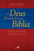 O Deus libertador na Bíblia (eBook, ePUB)