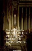 History of the Decline and Fall of the Roman Empire I (eBook, ePUB)