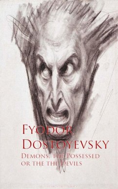 Demons, the Possessed or the the Devils (eBook, ePUB) - Dostoyevsky, Fyodor