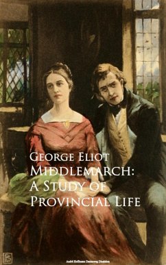 Cover Middlemarch: A Study of Provincial Life (eBook, ePUB)