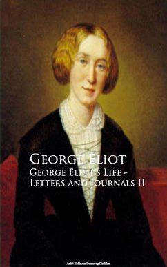 George Eliot's Life - Letters and Journals II (eBook, ePUB) - Eliot, George
