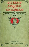 Dickens' Stories About Children Every Child Can Read (eBook, ePUB)
