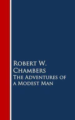 The Adventures of a Modest Man (eBook, ePUB) - Chambers, Robert W.