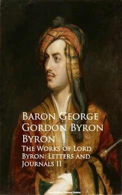 The Works of Lord Byron: Letters and Journals II (eBook, ePUB) - Gordon Byron Byron, Baron George