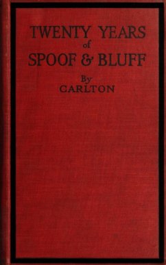 Twenty Years of Spoof and Bluff (eBook, ePUB) - Philips Carlton, Arthur