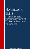 Studies in the Psychology of Sex VI: Sex in Relation to Society (eBook, ePUB)