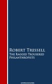 The Ragged Trousered Philanthropists (eBook, ePUB)