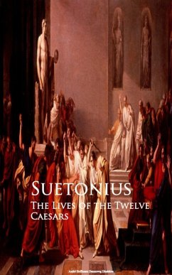 The Lives of the Twelve Caesars (eBook, ePUB) - Suetonius