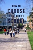 How to Choose Your Child's School (eBook, ePUB)