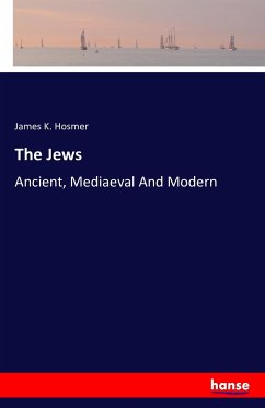 The Jews - Hosmer, James K.