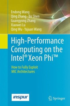 High-Performance Computing on the Intel® Xeon Phi¿ - Wang, Endong;Zhang, Qing;Shen, Bo