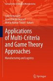 Applications of Multi-Criteria and Game Theory Approaches