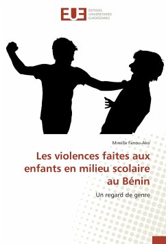 Les violences faites aux enfants en milieu scolaire au Bénin - Fanou-Ako, Mireille