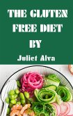 The Gluten Free Diet (eBook, ePUB) The Gluten Free Diet (eBook, ePUB)