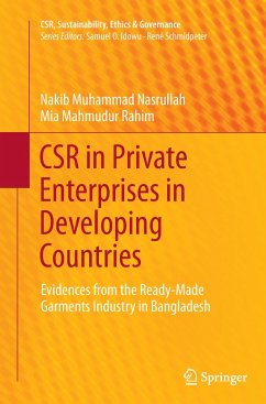 CSR in Private Enterprises in Developing Countries - Nasrullah, Nakib Muhammad;Rahim, Mia Mahmudur