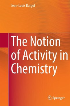 The Notion of Activity in Chemistry - Burgot, Jean-Louis