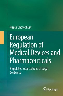 European Regulation of Medical Devices and Pharmaceuticals - Chowdhury, Nupur