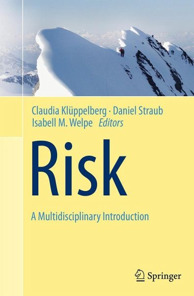 Risk - A Multidisciplinary Introduction Risk - A Multidisciplinary Introduction