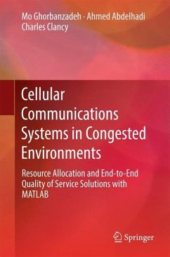 Cellular Communications Systems in Congested Environments - Ghorbanzadeh, Mo;Abdelhadi, Ahmed;Clancy, Charles