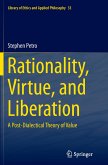 Rationality, Virtue, and Liberation