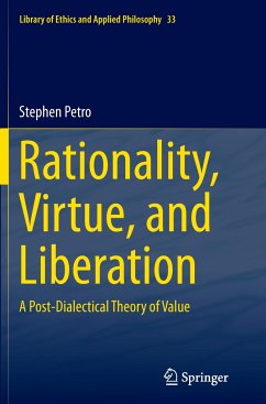 Rationality, Virtue, and Liberation - Petro, Stephen