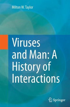 Viruses and Man: A History of Interactions - Taylor, Milton W.