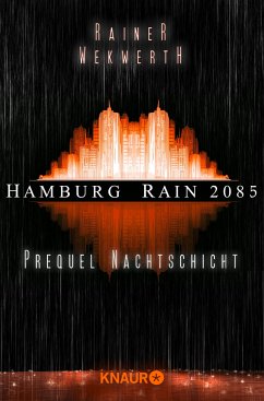 Hamburg Rain 2085. Nachtschicht (eBook, ePUB) - Wekwerth, Rainer