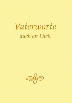 Vaterworte auch an Dich (eBook, ePUB) - Gabriele