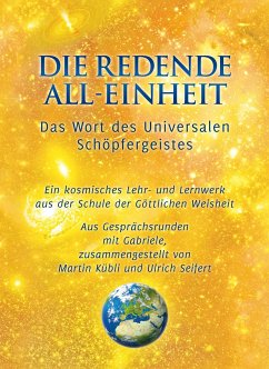 Die redende All-Einheit (eBook, ePUB) - Gabriele; Seifert, Ulrich; Kübli, Martin