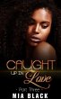 Caught Up In Love 3 (Caught Up Series,... - Bild 1