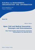 Open, Pull und Radical Innovation - Konzepte und Determinanten (eBook, PDF)