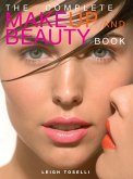 The Complete MakeUp and Beauty Book (eBook, ePUB)
