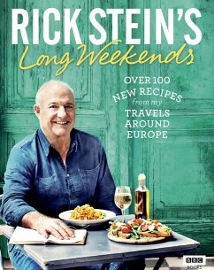 Rick Stein's Long Weekends (eBook, ePUB) - Stein, Rick