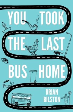 You Took the Last Bus Home (eBook, ePUB)