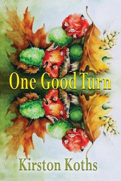 One Good Turn - Poetry by Kirston Koths - Koths, Kirston
