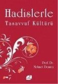 Hadislerle Tasavvuf Kültürü