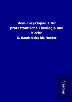 Real-Enzyklopädie für protestantische Theologie und Kirche - Ohne Autor