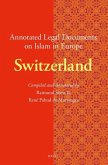 Annotated Legal Documents on Islam in Europe: Switzerland
