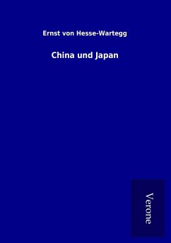 China und Japan - Hesse-Wartegg, Ernst Von