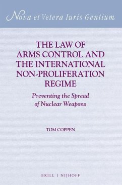 The Law of Arms Control and the International Non-Proliferation Regime - Coppen, Tom