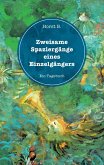 Zweisame Spaziergänge eines Einzelgängers Zweisame Spaziergänge eines Einzelgängers