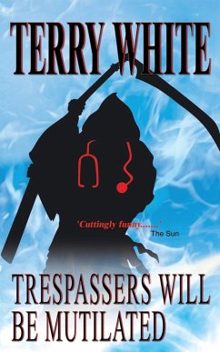 Trespassers Will Be Mutilated - White, Terry